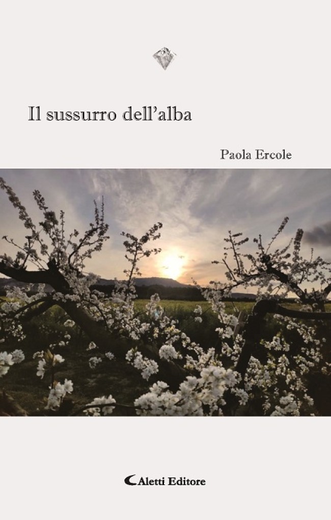 “Il sussurro dell’alba”: il ritorno in libreria della poetessa Paola Ercole