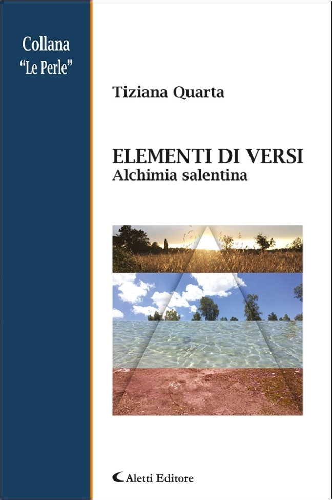 «Elementi di versi – Alchimia salentina» di Tiziana Quarta